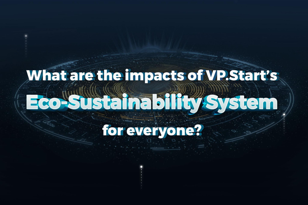 What are the impacts of VP.Start's Eco-Sustainability System for everyone?